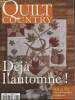 Quilt Country n°27 août-septembre 2012 : Déjà l'automne ! Sommaire : Portraits de Deanne Fitzpatrick - Le panier à rêves - Rentrée des classes - ...
