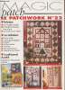 Magic Patch - Le Patchwork n°22 Octobre-Novembre 1999. Sommaire : Les triangles rapides - La bordure classique face à face - Les bordures en onglets - ...