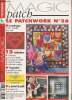 "Magic Patch - Le Patchwork n°36 Février-Mars 2002. Sommaire : La technique ""Chenille"" avec motifs - 12 réalisations : 3 ouvrages pour la Saint ...
