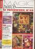 "Magic Patch - Le Patchwork n°40 Octobre-Novembre 2002. Sommaire : Les ""snippets"" ou ""peinture en tissu"" - 10 réalsiations avec gabarits grandeur ...