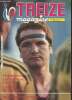 Treize Magazine n°62 Novembre 1984. Sommaire : Nouvelle vague et nouveau style - Ambition du Pontet - Les classements annuels - La vie fédérale - ...