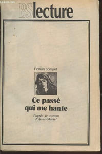 Encart Lecture Bonne Soirée n°2657 : Ce passé qui me hante