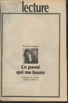 Encart Lecture Bonne Soirée n°2657 : Ce passé qui me hante. Anne-Mariel