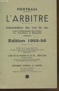 L'arbitre de Football 1955-56 : Questions et Réponses sur les Lois du Jeu