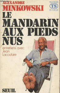 "Le mandarin aux pieds nus : Entretiens avec Jean Lacouture (Collection : ""Traversée du Siècle"")"