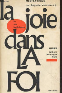 La joie dans la Foi - Méditations