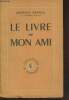 "Le livre de mon ami (Collection ""Le Zodiaque"")". France Anatole
