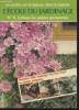 L'Ecole du jardinage n°11 : Cultivez les plantes grimpantes - au jardin, sur le balcon, dans la maison. Collectif