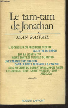 Le tam-tam de Jonathan : L'ascenseur du président Cesette - La lettre du papou - Sur la ligne n°7 Bis noirs sont les tunnels du métro - Une étrange ...