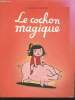 "Le cochon magique (Collection ""Kilimax"")". De Monfreid Dorothée