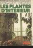 Les guides mon jardin et ma maison n°26 - Numéro spécial : Comment réussir les plantes d'intérieur. Collectif