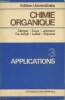 Chimie organique Volume 3 : Applications. Allinger Norman L., Cava Michaël P., Collectif