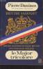 Le Major tricolore : Redécouverte de la France et des frnaçais par le Major W. Marmaduke Thompson. Daninos Pierre