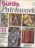 Burda spécial Patchwork : 35 modèles patchwork, quilting, appliacations - Couvre-lits, tentures, plaids-coussins, sacs. Collectif