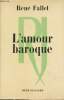 L'amour baroque. Fallet René