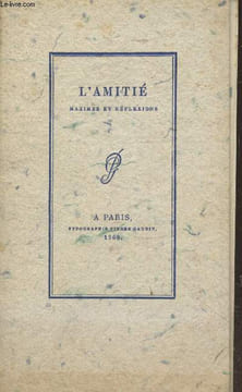 L'Amitié : Maximes et réflexions. Maget Ernst, Collectif