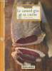 "Connaître le canard gras et sa cuisine (Collection ""Connaître"")". Zarzuelo Thierry