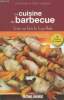 La cuisine du barbecue : Tout sur l'art de la grillade - 35 recettes indispensables + recettes de desserts. Névery Erik, Castagnet Didier
