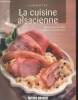 Connaître la cuisine alsacienne. Colin-Juanéda Odette
