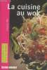 "La cuisine au wok (Collection ""Cuisines des pays du monde"")". Alby Françoise