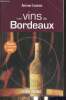 Les vins de Bordeaux - Guide des meilleurs vins. Lebègue Antoine