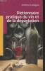 Dictionnaire pratique du vien et de la dégustation.. Lebègue Antoine
