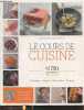 Le cours de cuisine : Techniques - Astuces - Savoir-faire - Recettes. Chef Christophe, Chef Damien
