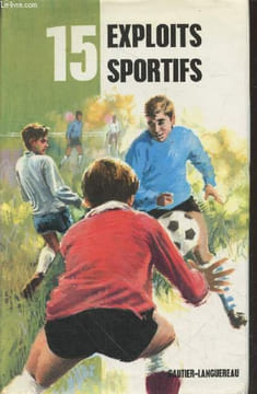 "15 exploits sportifs (Collection ""Série 15"")". Appell Claude