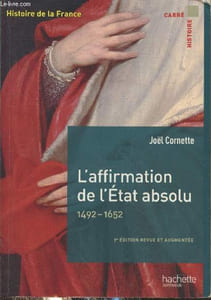 "L'affirmation de l'Etat absolu 1492-1652 (Collection ""Carré Histoire"" de la France n°21)"