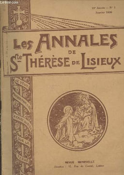 Les Annales de Ste Thérèse de Lisieux 12ème année n°1 Janvier 1936. Sommaire : D'une année à l'autre - Feuillet thérésien - Au coeur de l'église, ma ...