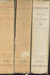 Essais de Michel de Montaigne Tomes 1 à 3 (en trois volumes)
