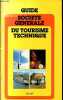 Guide Société Générale du tourisme technique. Collectif