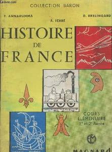 "Histoire de France Cours élementaire 1re et 2me années (Collection ""Baron"")"
