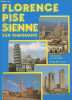 Florence - Pise - Sienne : 192 photos en couleurs - Plans des villes. San Gimignano