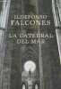 La catedral del mar. Falcones Ildefonso