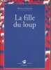 "La fille du loup (Collection ""Petite Poche"")". Favaro Patrice