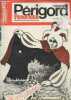 Périgord Panorama n°7 Décembre 1980 - Sommaire : Législatives de Bergerac - Périgord blanc : vert ou blanc ? - Querelles de cloches ou l'avenir de nos ...