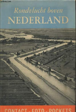 Rondvlucht boven Nederland (Contact-Foto-Pockets). Zandstra Evert