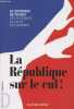 La République sur le cul ! : 69 histoires de fesses des puissants qui nous gouvernent. Gaston Delphine