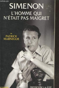 "L'homme qui n'était pas Maigret (Collection ""Biographie"")"