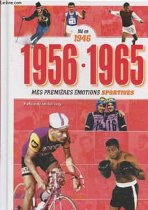 1956-1965 - Né en 1946 mes premières émotions sportives