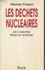Les déchets nucléaires : Les connaître - Nous en protéger. Faussat Armand