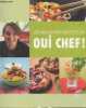 Les meilleures recettes de Oui Chef !. Lignac Cyril, de Galard Aude, Gogois Leslie