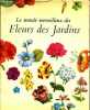 Le monde merveilleux des Fleurs des Jardins. Hermann Matthias