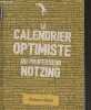 Le calendrier optimiste du professeur Notzing - 365 + 1 bonnes résolutions pour soigner son année. Shön Roland