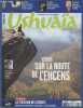 Ushuaïa Magazine n°8 Février-Mars 2016 : Yemen - Sur la route de l'encens - Reportage - Pilier social du Yemen - Le doux verige du qat - Portfolio - ...