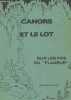 "Cahors et le Lot - Sur les pas du ""flaneur"" (avec envoi d'auteur)". Fantangie Jean