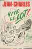 Vive le Lot !. Jean-Charles