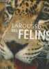 Larousse des félins. Marion Rémy, Collectif