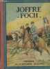 Joffre - Foch Histoire de la Grande Guerre 1914-1918. Collectif